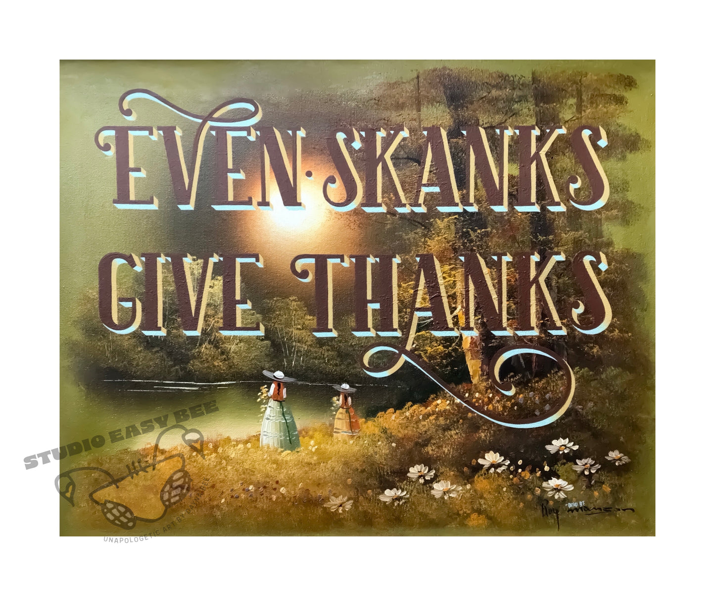 Even Skanks Give Thanks
