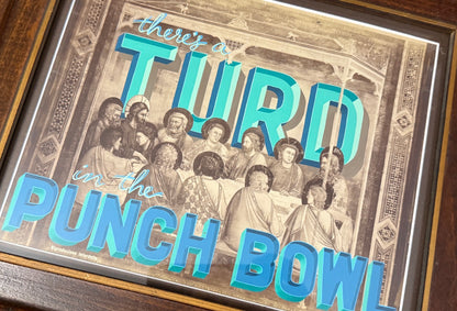 There’s a Turd in the Punch Bowl