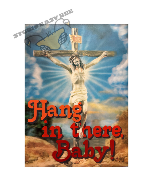 Hang in there, Baby!